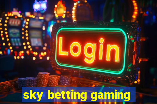 sky betting gaming